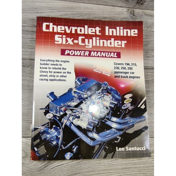 Chevrolet Inline Six-Cylinder Power Manual by Santucci, Leo Paperback Book-Chevy - Picture 1 of 6